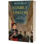 Elixirul viselor. Povestea familiei Campari