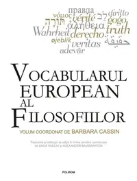 Vocabularul european al filosofiilor - Hardcover - Barbara Cassin
