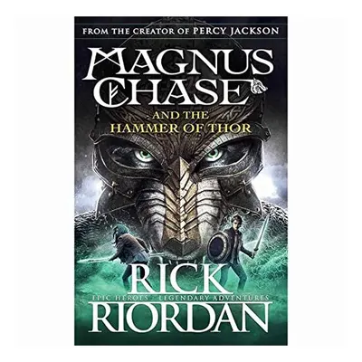 Magnus Chase and the Gods of Asgard, book 2: The Hammer of Thor, Rick Riordan