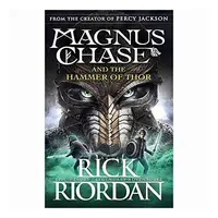 Magnus Chase and the Gods of Asgard, book 2: The Hammer of Thor, Rick Riordan
