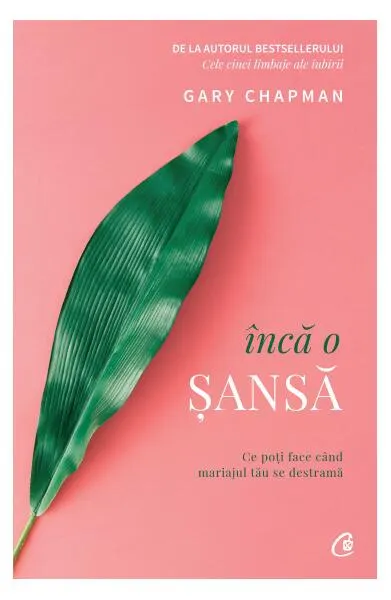 Încă o șansă - Paperback brosat - Gary Chapman