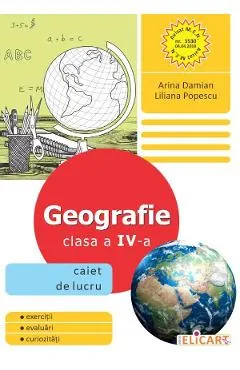 Geografie - Clasa 4 - Caiet de lucru