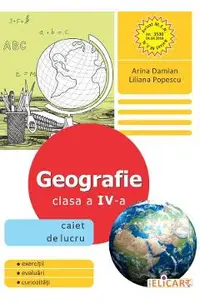 Geografie - Clasa 4 - Caiet de lucru