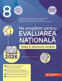 Limba și literatura română. Evaluarea Națională 2026. Clasa a VIII-a