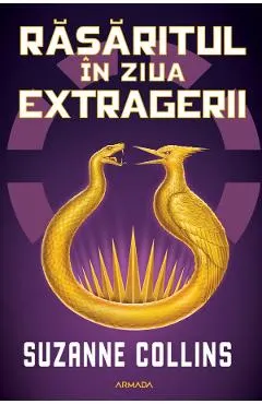 Rasaritul in ziua extragerii. Seria Jocurile foamei Vol.5