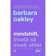 Mindshift. Invata sa inveti altfel