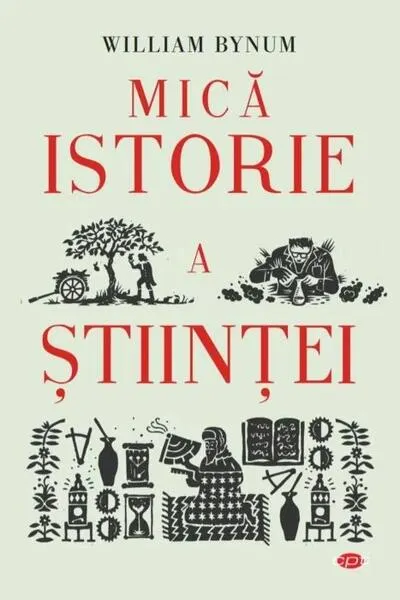 Mica istorie a științei - Paperback brosat - William Bynum