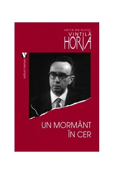 Un mormânt în cer - Paperback brosat - Horia Vintilă