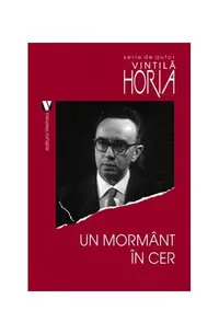 Un mormânt în cer - Paperback brosat - Horia Vintilă