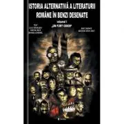 Istoria alternativa a literaturii romane in benzi desenate, volumul 1. Un furt odios