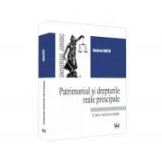 Patrimoniul si drepturile reale principale
