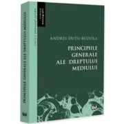 Principiile generale ale dreptului mediului