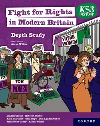 KS3 History Depth Study: Fight for Rights in Modern Britain Student Book