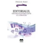 Editorialul. Strategii de interactiune cu literatura