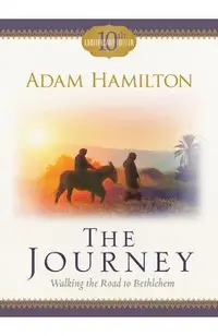The Journey: Walking the Road to Bethlehem