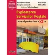 Exploatarea serviciilor postale. Manual pentru clasa a 11-a