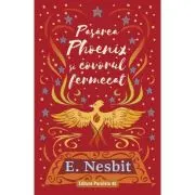 Pasarea Phoenix si covorul fermecat (trilogia samiadei, volumul 2)