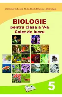 Biologie - Clasa 5 - Caiet de lucru