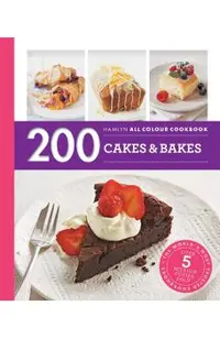 200 Cakes & Bakes