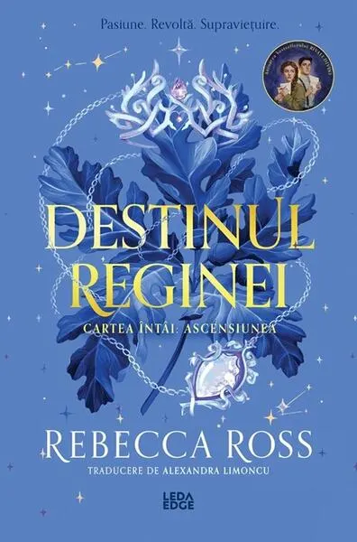 Destinul reginei. Ascensiunea (Vol. 1) - Paperback brosat - Rebecca Ross