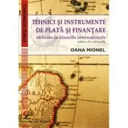 Tehnici si instrumente de plata si finantare utilizate in afacerile internationale. Editia a 2-a