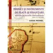 Tehnici si instrumente de plata si finantare utilizate in afacerile internationale. Editia a 2-a