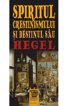 Spiritul crestinismului si destinul sau
