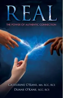 Real: The Power of Authentic Connection