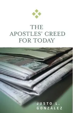 The Apostles' Creed for Today