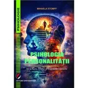 Psihologia personalitatii. Structura, relatie si organizari psihice