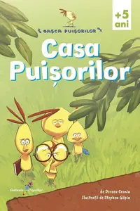 Casa Puișorilor - Paperback brosat - Doreen Cronin