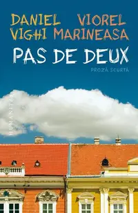 Pas de deux - Paperback brosat - Daniel Vighi, Viorel Marineasa