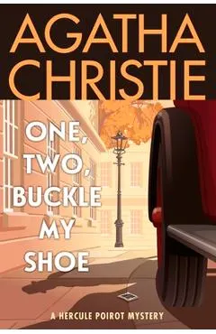 One, Two, Buckle My Shoe: A Hercule Poirot Mystery: The Official Authorized Edition