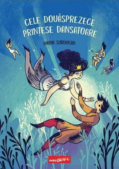 Cele douăsprezece prințese dansatoare - Hardcover - Maria Surducan