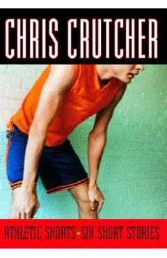 Athletic Shorts: Six Short Stories