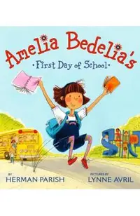 Amelia Bedelia's First Day of School
