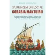Sa prindem un loc pe corabia mantuirii