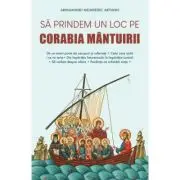 Sa prindem un loc pe corabia mantuirii