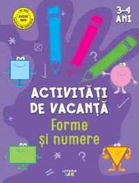 Activități de vacanță. Forme și numere (3-4 ani) - Paperback - ***