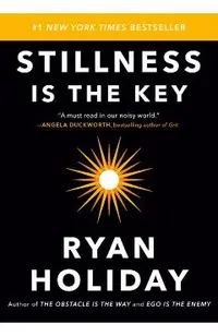 Stillness Is the Key