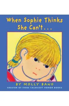 When Sophie Thinks She Can't...: . . . Really, Really Smart