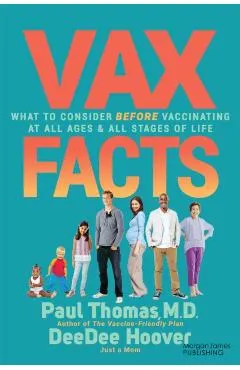 VAX Facts: What to Consider Before Vaccinating at All Ages & Stages of Life