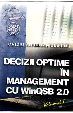 Decizii optime in management cu winqsb 2.0 vol.1
