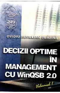 Decizii optime in management cu winqsb 2.0 vol.1
