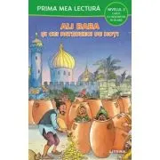 Prima mea lectura. Ali Baba si cei patruzeci de hoti. Carte cu despartiri in silabe (Nivelul 2)