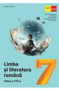 Limba si literatura romana - Clasa 7 - Manual - Florentina Samihaian, Sofia Dobra, Monica Halaszi, Anca Davidoiu-Roman, Horia Corches