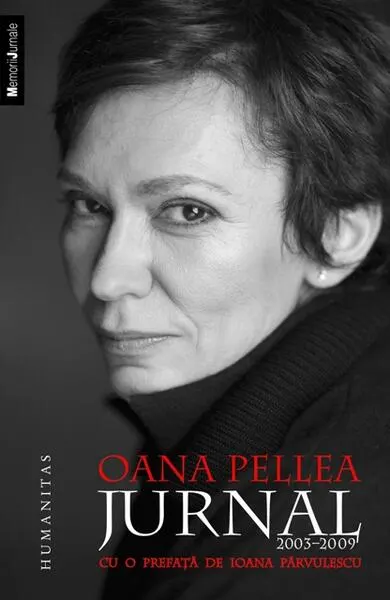 Jurnal 2003 - 2009 - Paperback - Oana Pellea