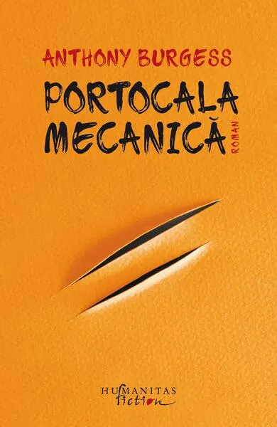 Portocala mecanică - Paperback brosat - Anthony Burgess