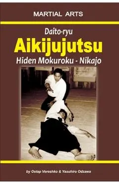 Daito-ryu Aikijujutsu: Hiden Mokuroku - Nikajo
