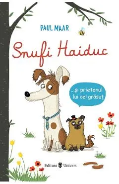 Snufi Haiduc si prietenul lui grasut